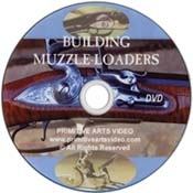 Building Muzzle-Loaders
DVD video
with rifle maker James Turpin